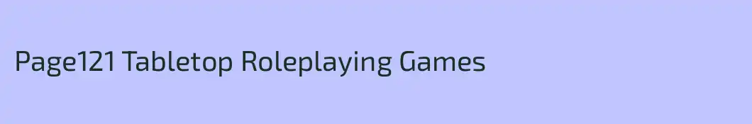 Page121 Tabletop Roleplaying Games
